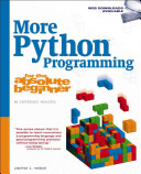 More Python Programming for the Absolute Beginner By Jonathan Harbour