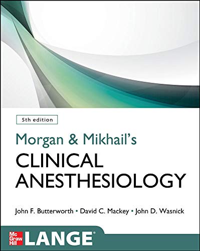 Morgan & Mikhail's clinical anesthesiology - 9780071627030