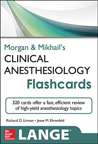 Morgan and Mikhail’s Clinical Anesthesiology Flashcards