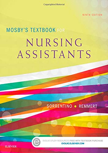 Mosbyâ€™s Textbook for Nursing Assistants - Soft Cover Version - 9th Edition