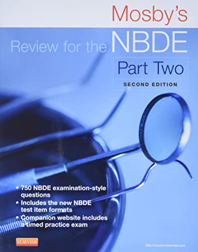 Mosby's Review for the NBDE Part II, 2e (Mosby's Review for the Nbde: Part 2 (National Board Dental Examination)) - 2nd Edition