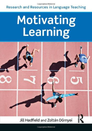 Motivating Learning - Zoltán Dörnyei, Jill Hadfield