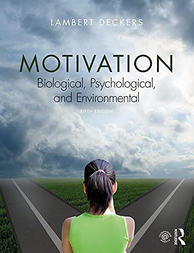 Motivation: Biological, Psychological, and Environmental - 5th Edition