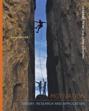 Motivation: Theory, Resh, and Application 6 Edition By Petri, Herbert L; Govern, John M