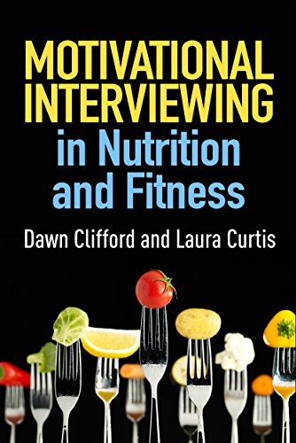 Motivational Interviewing in Nutrition and Fitness - 1st Edition