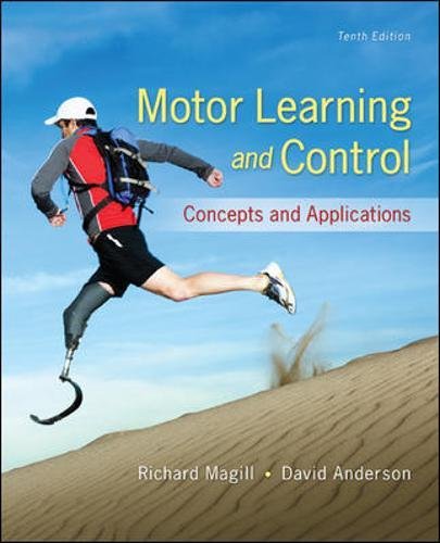 Motor Learning and Control: Concepts and Applications, 10th edition