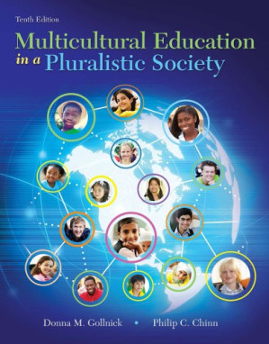 Multicultural Education in a Pluralistic Society - Donna M. Gollnick, Philip Chinn