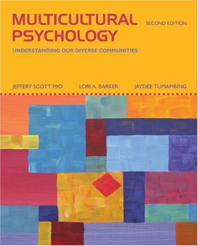 Multicultural psychology: understanding our diverse communities