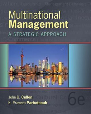 Multinational management : a strategic approach By John Brooks Cullen; K Praveen Parboteeah