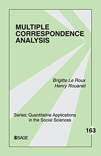 Multiple Correspondence Analysis (Quantitative Applications in the Social Sciences)