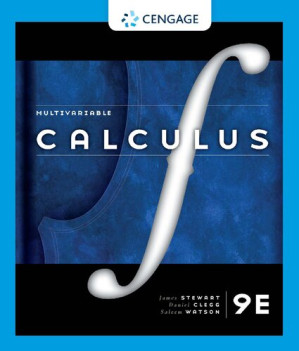 Multivariable Calculus, 9th Edition By James Stewart (Author), Daniel K. Clegg (Author), Saleem Watson (Author)