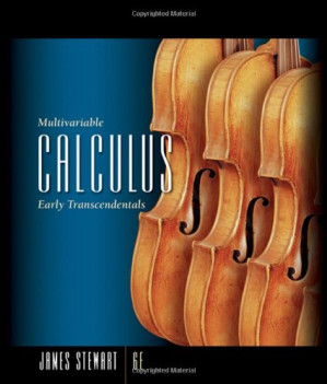Multivariable Calculus: Early Transcendentals, 6th Edition By James Stewart