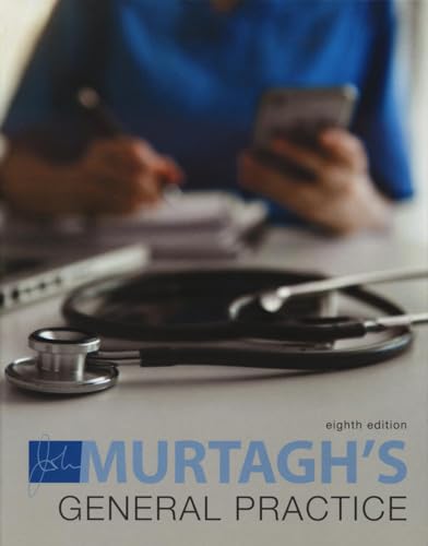 Murtagh General Practice, 8e (Dec 2, 2021)\_(1743768230)\_(McGraw Hill) - 9781743768235