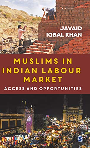 Muslims in Indian Labour Market: Access and Opportunities - 9789353286453