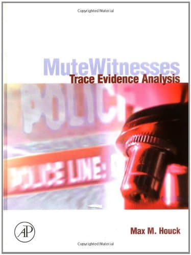 Mute witnesses : trace evidence analysis - 1st Edition