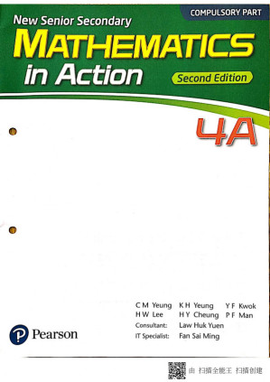 NSS Mathematics in Action (Compulsory Part) 4A - C M Yeung, K H Yeung, Y F Kwok, H W Lee, H Y Cheung, P F Man