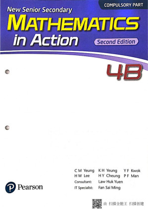 NSS Mathematics in Action (Second Edition) (Compulsory Part) 4B - C M Yeung, K H Yeung, Y F Kwok, H W Lee, H Y Cheung, P F Man