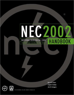 National Electrical Code 2002 Handbook (National Fire Protection Association  National Electrical Code Handbook) By NFPA