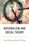 Nationalism and Social Theory by Professor Gerard Delanty, Patrick O'Mahony