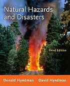 Natural hazards and disasters By Donald W Hyndman; David W Hyndman