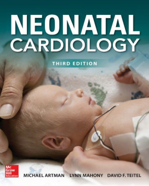 Neonatal Cardiology By Michael Artman, Lynn Mahony, David F. Teitel