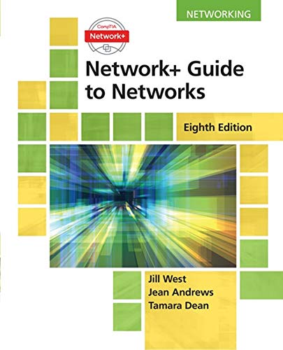 Network+ Guide to Networks - 8th Edition