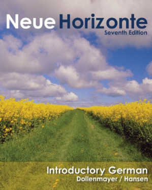 Neue Horizonte: Introductory German By David B. Dollenmayer, Thomas S. Hansen