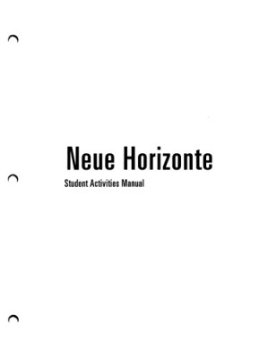Neue Horizonte Student Activities Manual 8 By David B. Dollenmayer, Ellen W. Crocker, Thomas S. Hansen