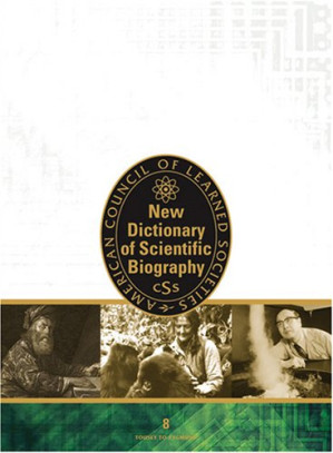 New Dictionary of Scientific Biography (Dictionary of Scientific Biography (8 Vols)) By Noretta Koertge