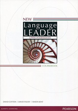 New Language Leader Upper Intermediate Cours - Mr David Cotton; Mr David Falvey; Simon Kent