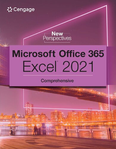 New Perspectives Collection, Microsoft 365 & Excel 2021 Comprehensive By Patrick Carey