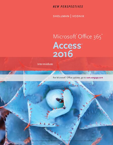 New Perspectives Microsoft Office 365 & Access 2016  Intermediate 1st Edition By Shellman, Mark, Vodnik, Sasha