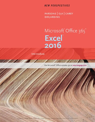 New Perspectives Microsoft Office 365 & Excel 2016 Intermediate By Parsons, June Jamrich, Oja, Dan, Carey, Patrick, DesJardins, Carol - 9781305880412