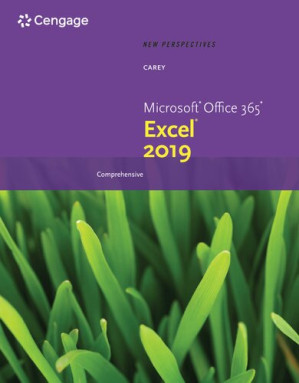 New Perspectives Microsoft Office 365 & Excel 2019 Comprehensive (MindTap Course List) By Patrick Carey