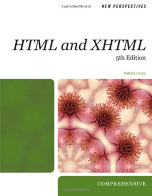 New Perspectives on HTML and XHTML: Comprehensive (New Perspectives (Course Technology Paperback)) By Patrick M. Carey
