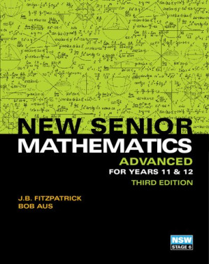 New Senior Mathematics Advanced for Years 11 & 12 - Aus, Bob;Fitzpatrick, John Bernard