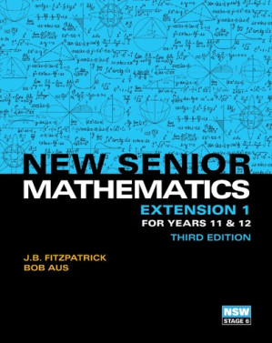 New Senior Mathematics Extension 1 Years 11 & 12 Student Book with- Bob Aus; John Bernard Fitzpatrick