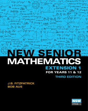 New senior mathematics extension 1 for years 11 & 12 - Bob Aus; John Bernard Fitzpatrick