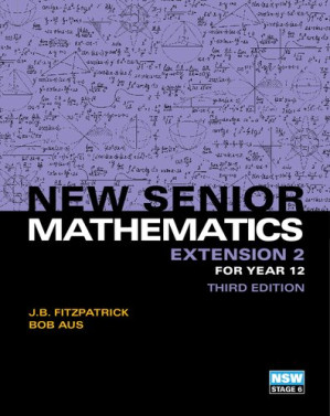 New senior mathematics extension 2 for year 12 - Bob Aus; John Bernard Fitzpatrick