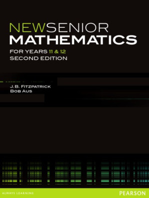 New senior mathematics for years 11 & 12 - Aus, Bob;Fitzpatrick, John Bernard