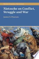 Nietzsche on Conflict, Struggle and War (Modern European Philosophy) - James S. Pearson - 9781009030519-1