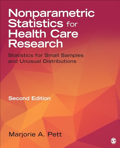 Nonparametric Statistics for Health Care Research: Statistics for Small Samples and Unusual Distributions (NULL) 2nd Edition