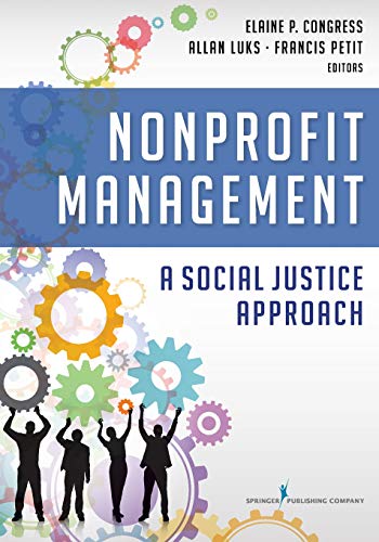 Nonprofit Management: A Social Justice Approach - 1st Edition