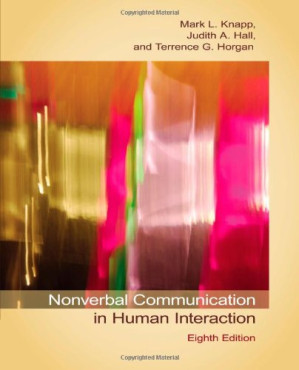 Nonverbal Communication in Human Interaction By Mark L. Knapp, Judith A. Hall, Terrence G. Horgan - 9781285176062