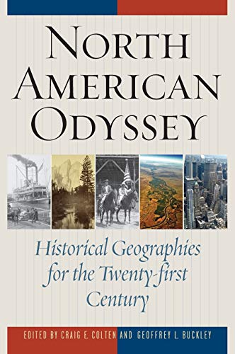 North American Odyssey: Historical Geographies for the Twenty-first Century - 1st Edition
