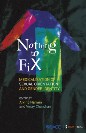 Nothing to Fix: Medicalisation of Sexual Orientation and Gender Identity
