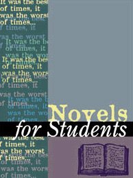 Novels for Students: Presenting Analysis, Context & Criticism on Commonly Studied Novels Volume 18 By David Galens