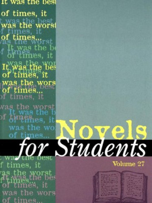 Novels for Students Vol 27 By Ira Mark Milne