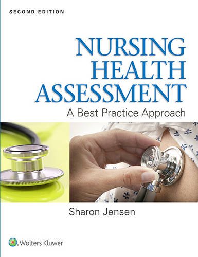 Nursing Health Assessment: A Best Practice Approach - 2nd Edition