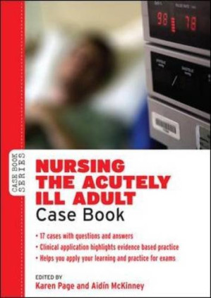 Nursing the acutely ill adult by Page, Karen; McKinney, Aidín